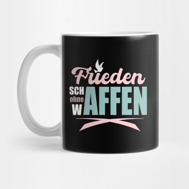 Frieden schaffen ohne Waffen! by Mareteam